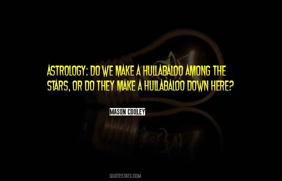 Quotes About Astrology #404766