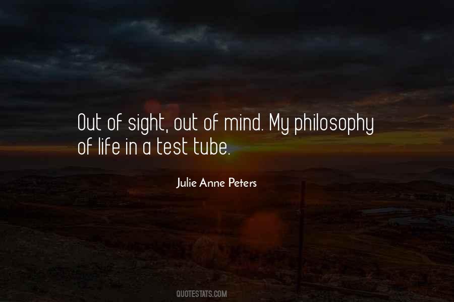 Quotes About Out Of Sight Out Of Mind #619507