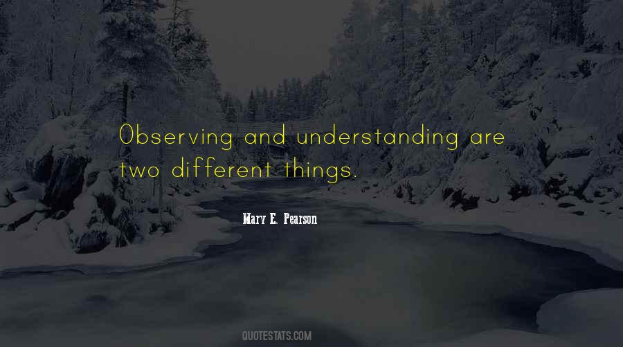 Quotes About Observing #1100872