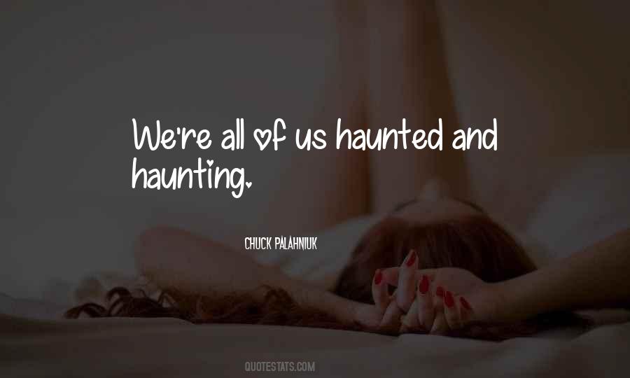 Quotes About Haunting #1208113