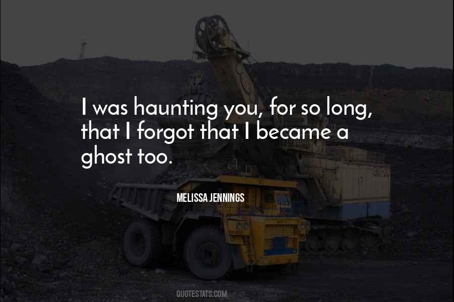 Quotes About Haunting #905465