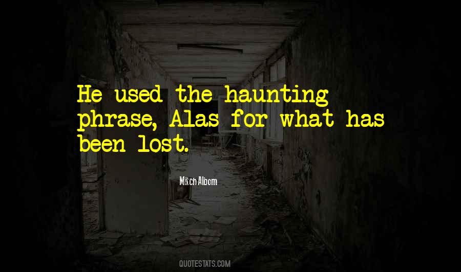Quotes About Haunting #937342