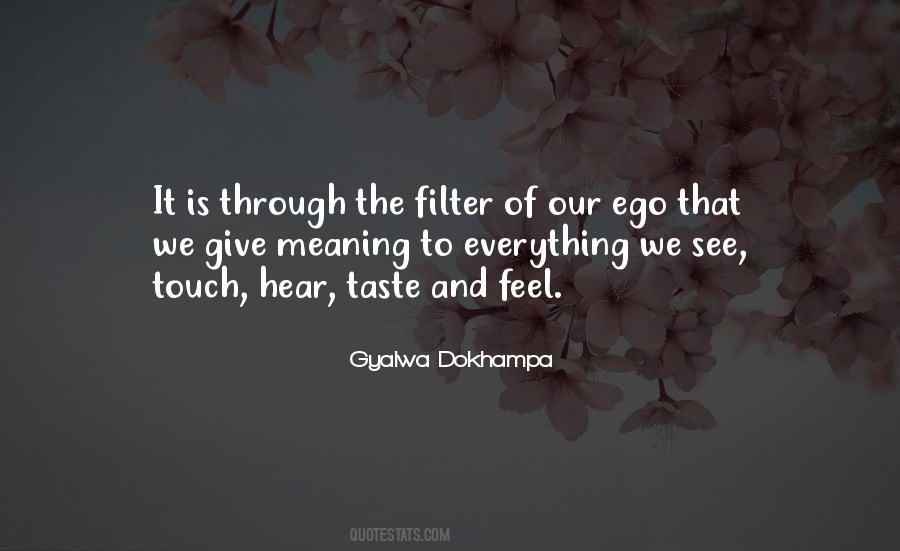 Our Ego Quotes #1255823