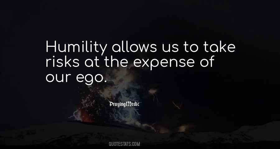 Our Ego Quotes #1280005