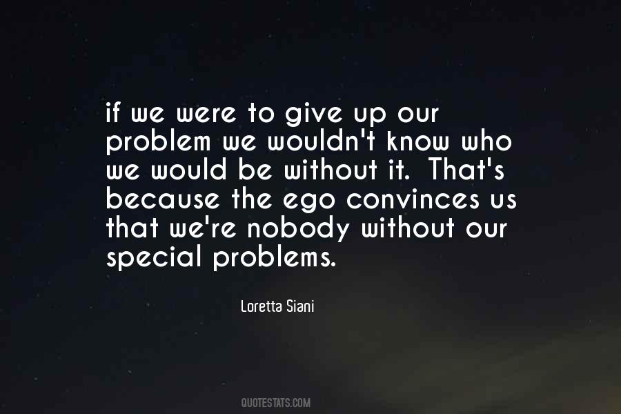 Our Ego Quotes #478867