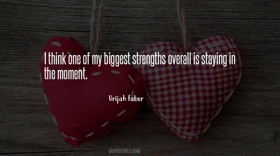 Quotes About Staying In The Moment #1178695 Quotes About Staying In The Moment #1178695