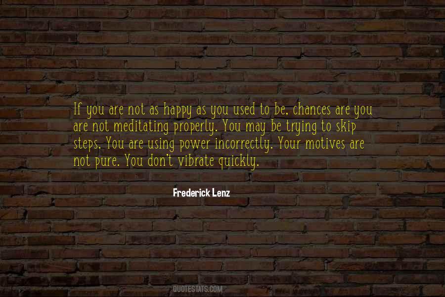 Quotes About Used To Be Happy #1510913