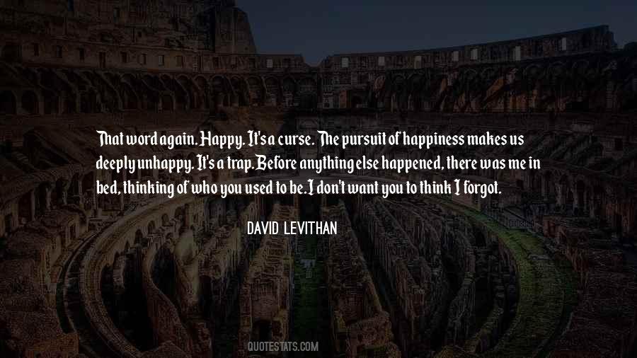 Quotes About Used To Be Happy #1862770
