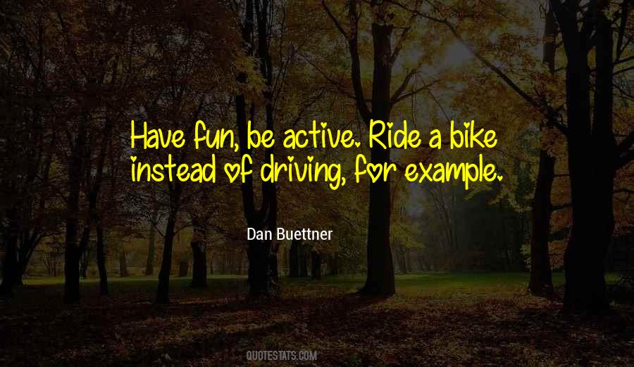 Quotes About Ride A Bike #908714