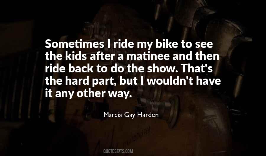 Quotes About Ride A Bike #9665