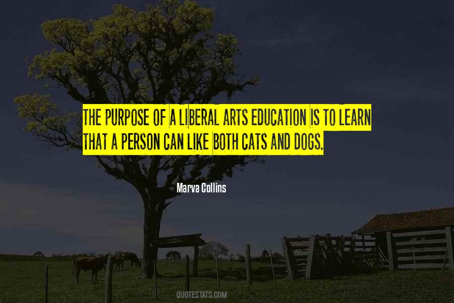 Quotes About Liberal Arts Education #1260762