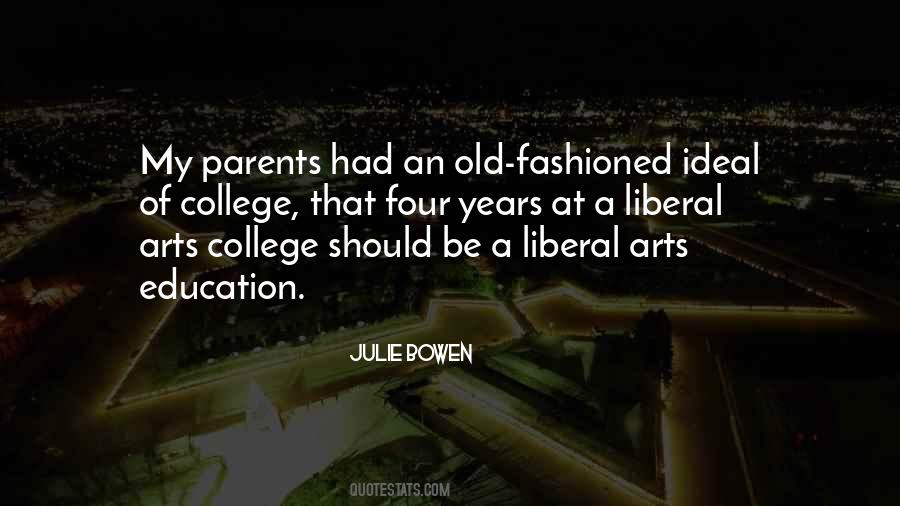 Quotes About Liberal Arts Education #135389