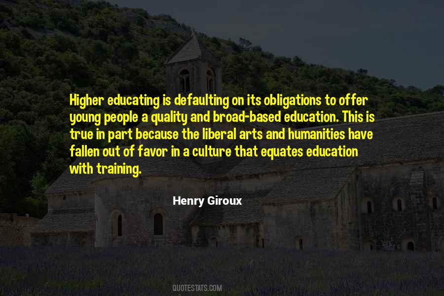 Quotes About Liberal Arts Education #1518370