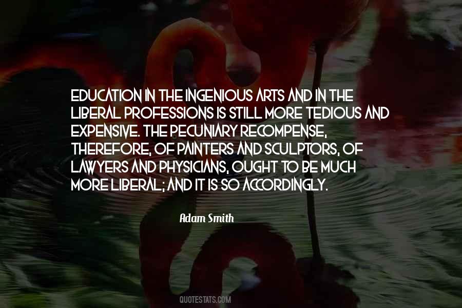 Quotes About Liberal Arts Education #783233