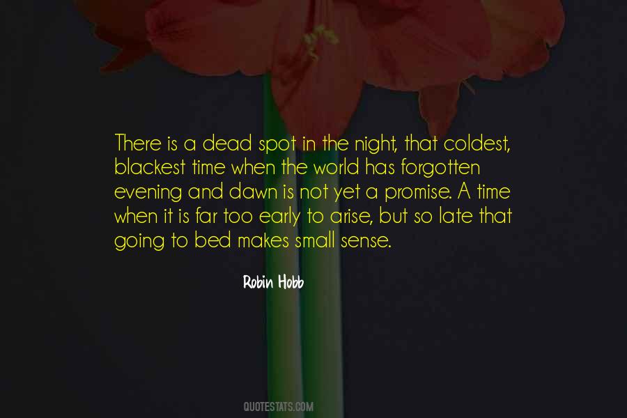 Late To Bed Quotes #1009623