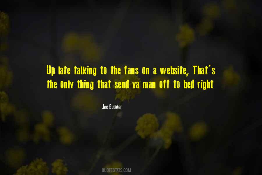 Late To Bed Quotes #571237