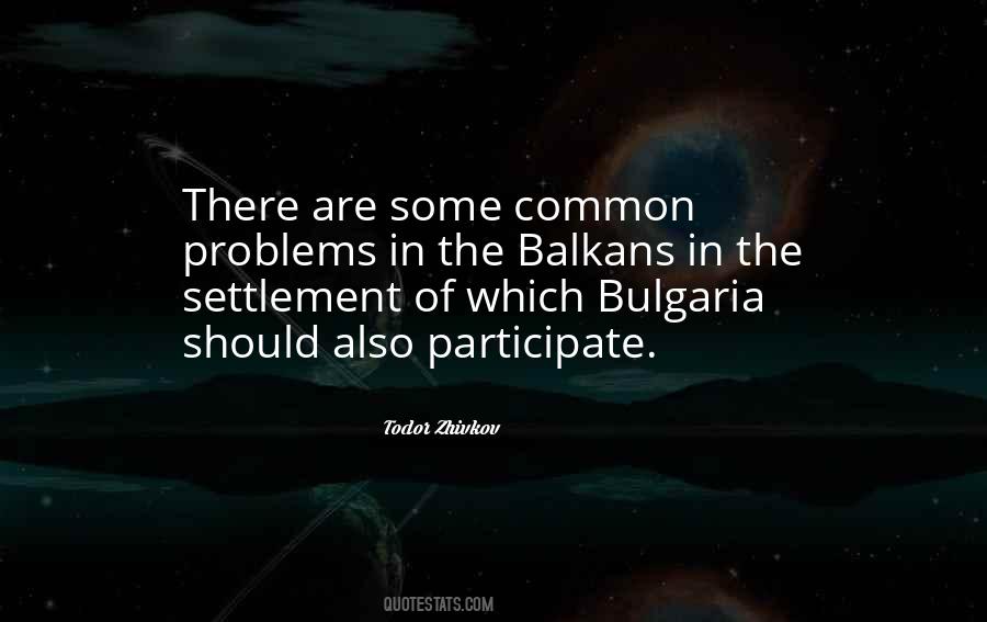 Quotes About Bulgaria #1326619