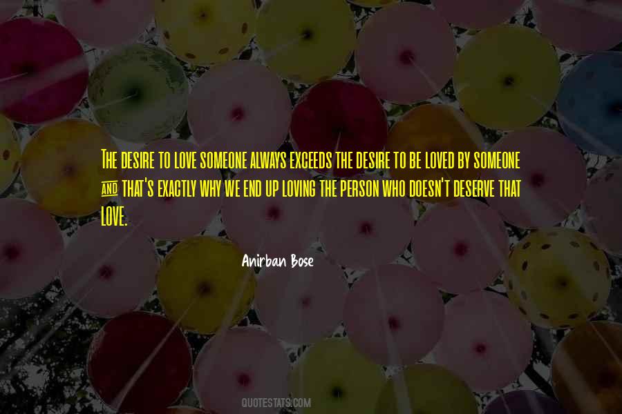 Quotes About First Deserve Then Desire #1043504