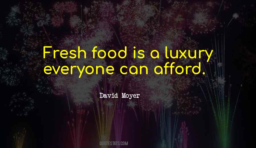 Quotes About Luxury Food #1275918