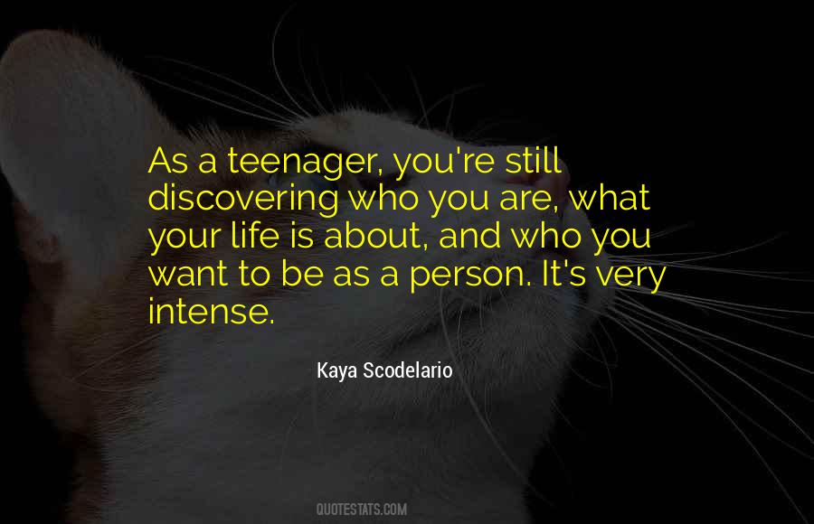 Quotes About Life Teenager #1583445