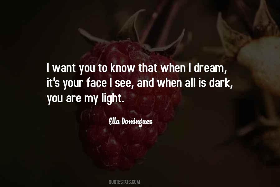 You Are My Light Quotes #1757649