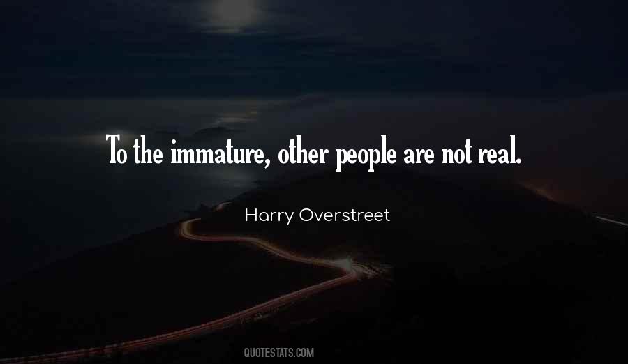 Quotes About Immaturity #689180