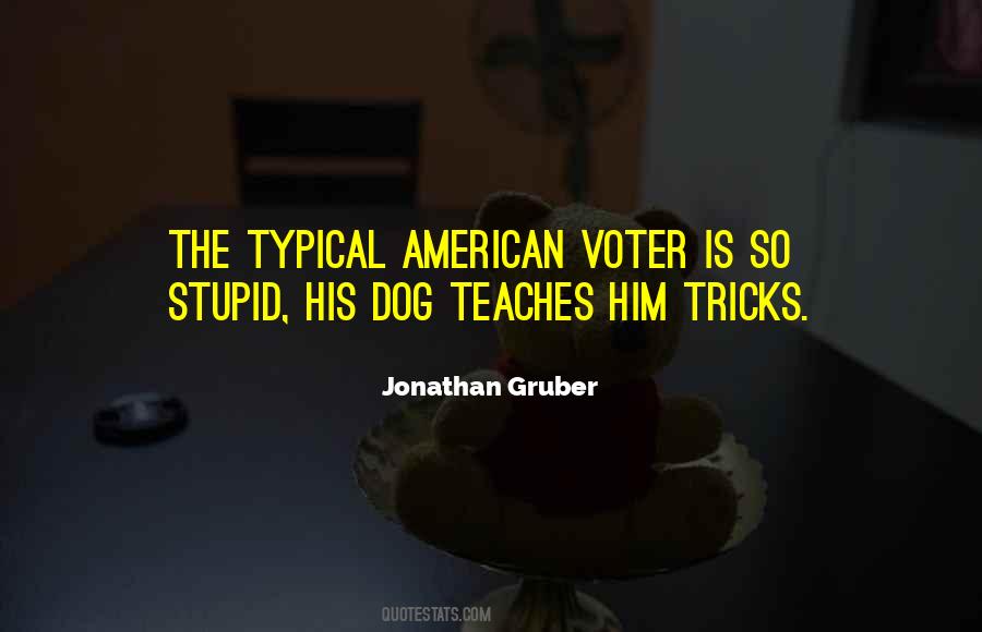 Quotes About Stupid Voters #110501