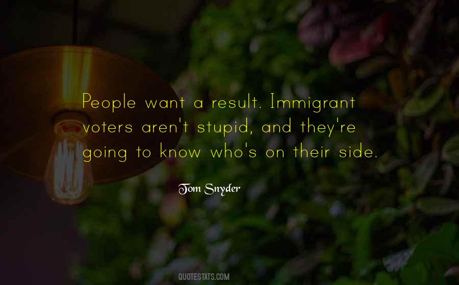 Quotes About Stupid Voters #33571