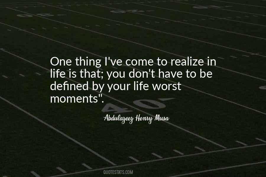 You Have One Life Quotes #136188
