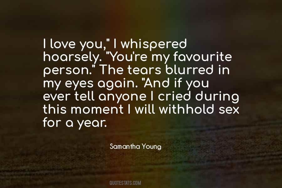 Quotes About Tears In My Eyes #1422591