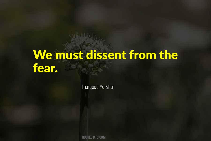 Quotes About Dissent #22875