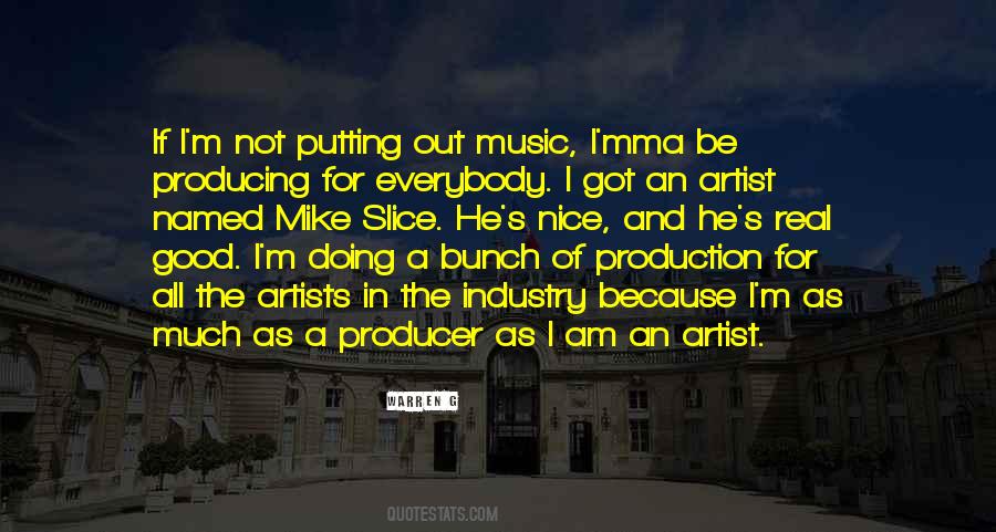 Quotes About Producing Music #1130418