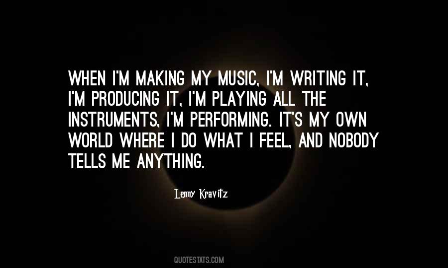 Quotes About Producing Music #1586005