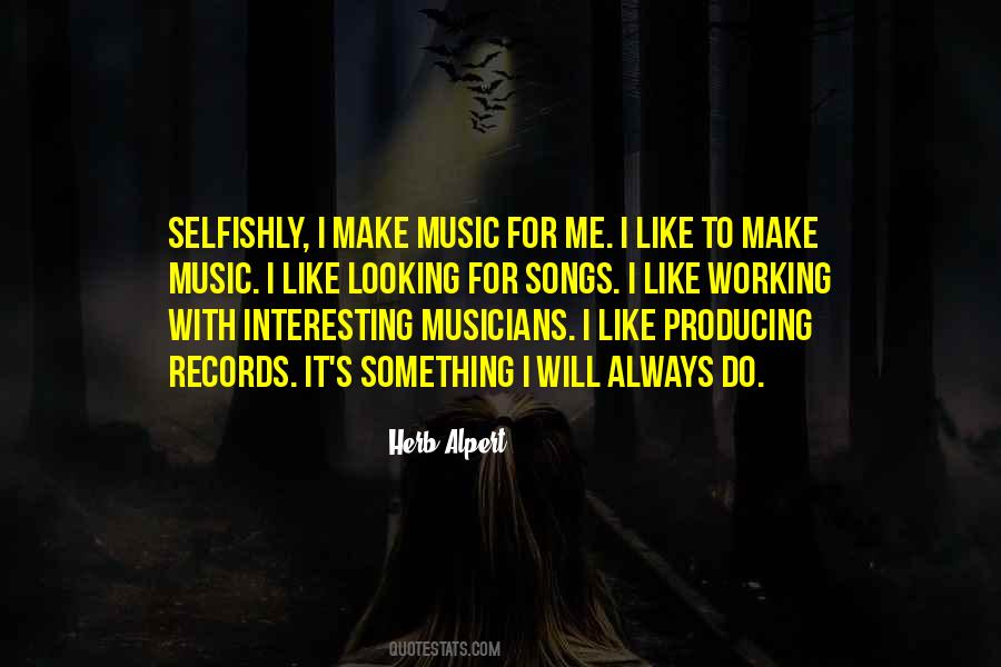 Quotes About Producing Music #778542