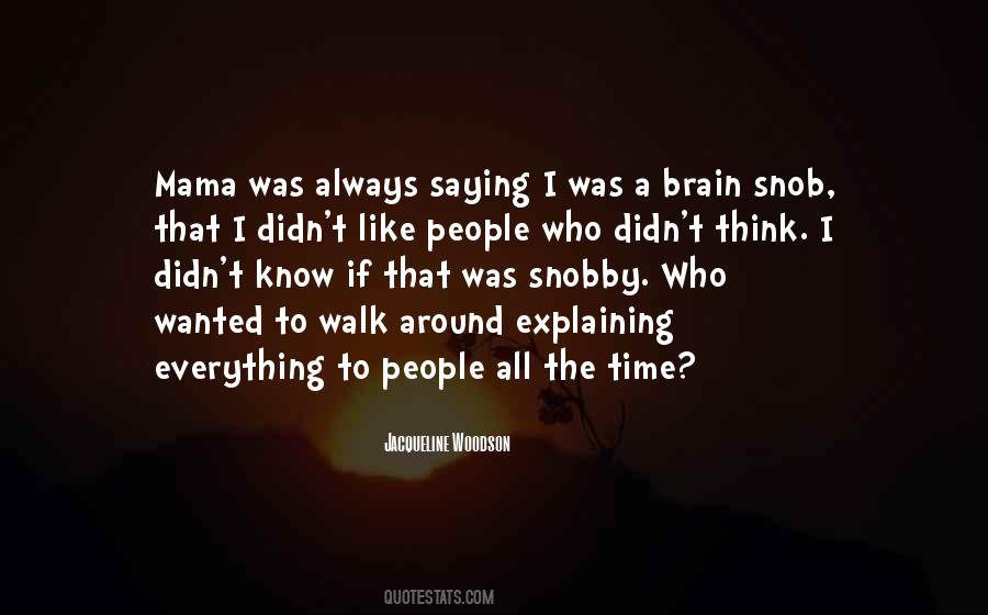 Quotes About Explaining Myself #113175