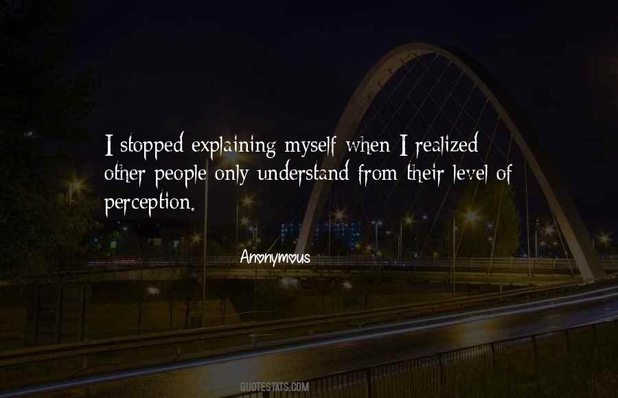 Quotes About Explaining Myself #116507