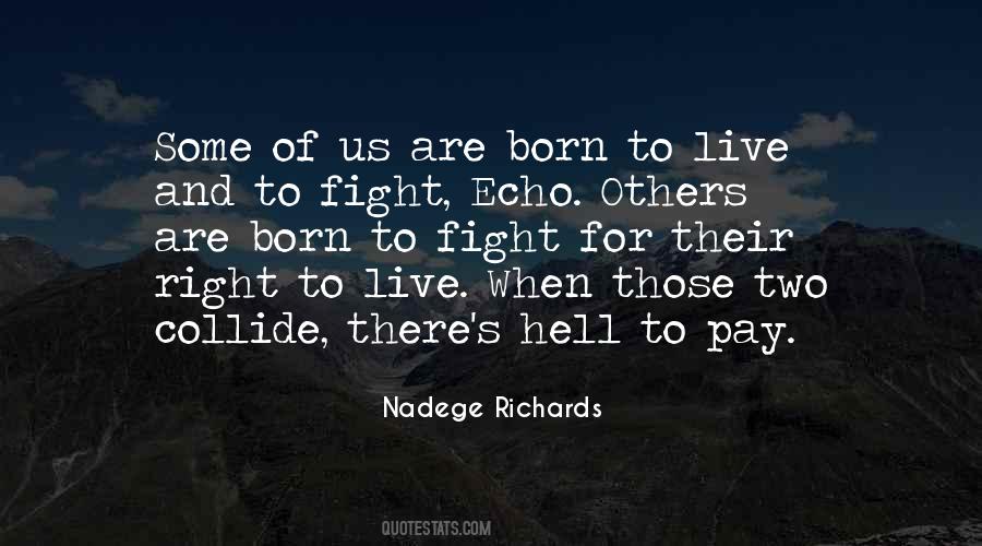 Quotes About Right To Live #954200