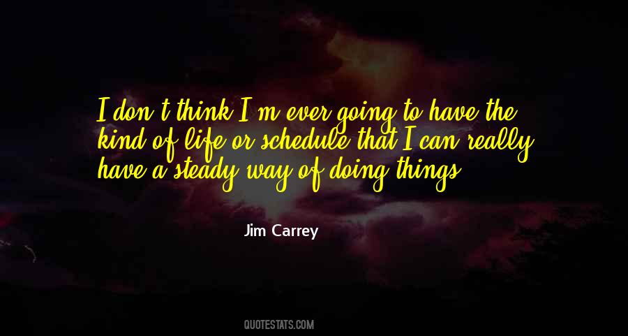 Things Have A Way Quotes #50382