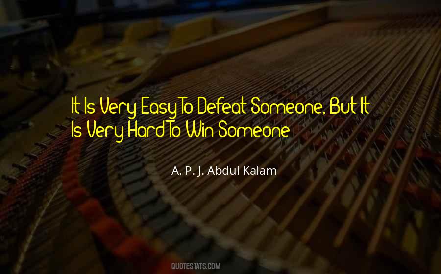 Easy To Win Quotes #1055848