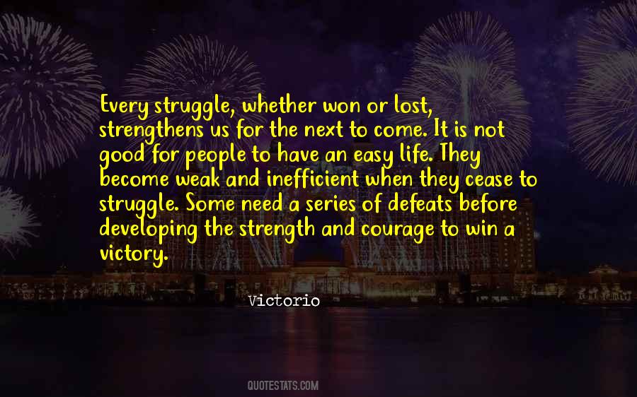 Easy To Win Quotes #1358614