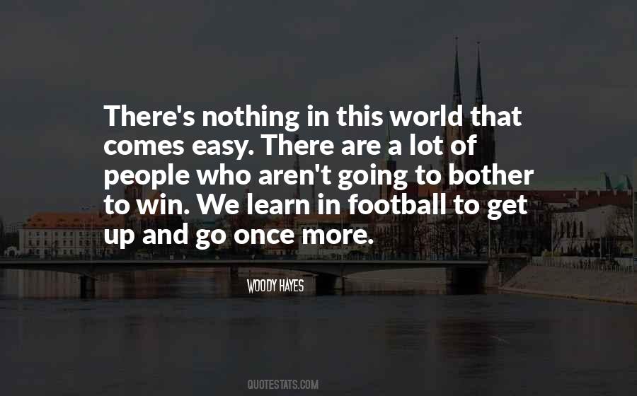 Easy To Win Quotes #1404069