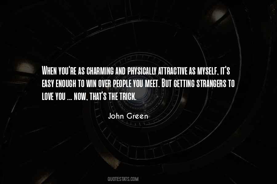 Easy To Win Quotes #1496503