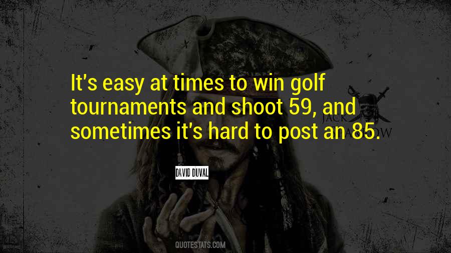 Easy To Win Quotes #1680716