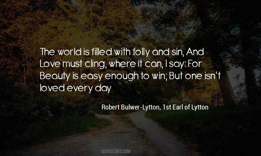 Easy To Win Quotes #1839287