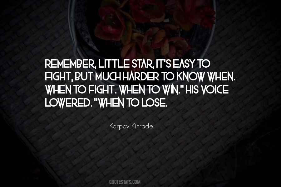 Easy To Win Quotes #605677