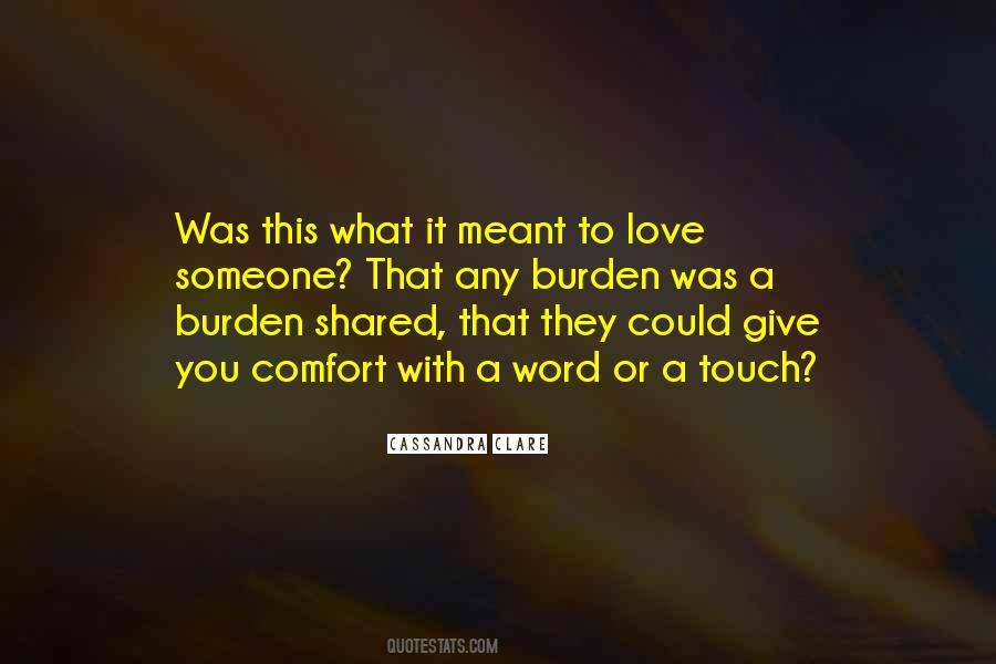Quotes About Burden Love #1215679