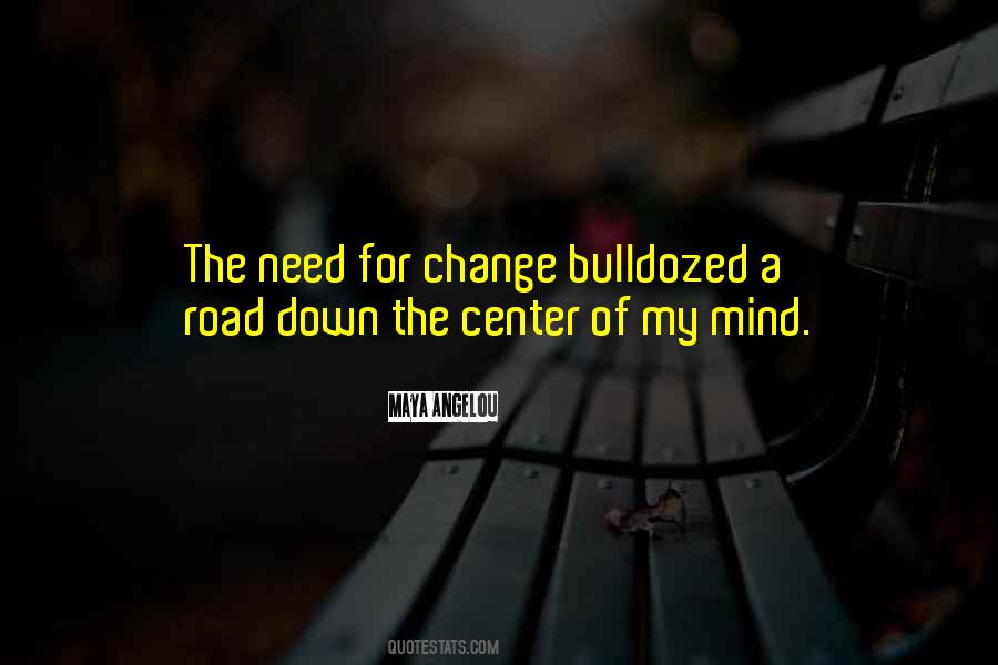 Quotes About The Need For Change #1079840
