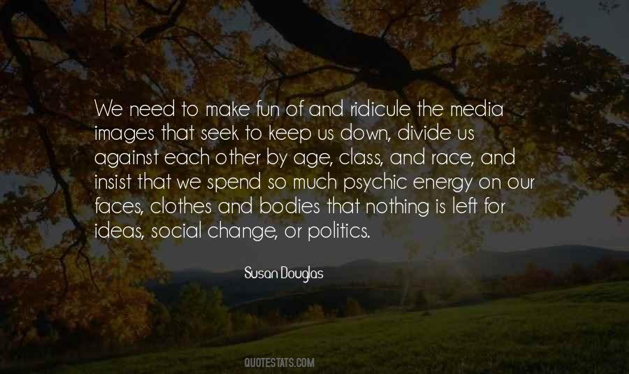 Quotes About The Need For Change #203823