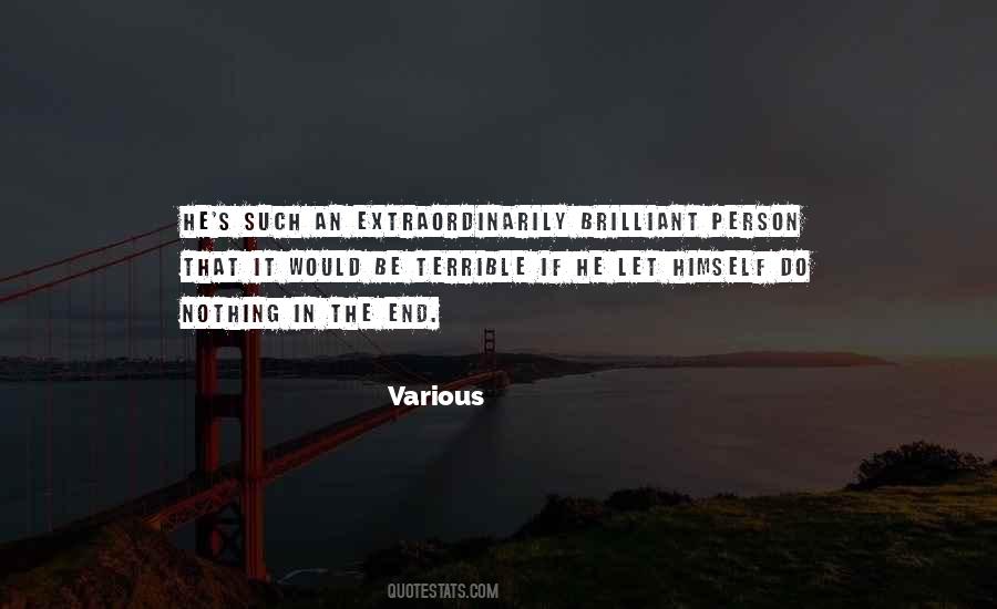 Brilliant Man Quotes #1571411