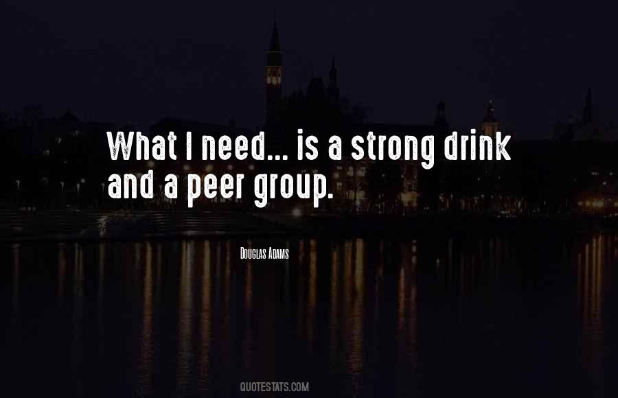 I Need A Drink Quotes #687813